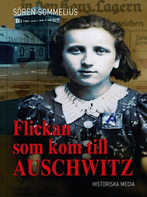cover image of Flickan som kom till Auschwitz